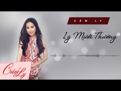 Lý Mười Thương - Cẩm Ly