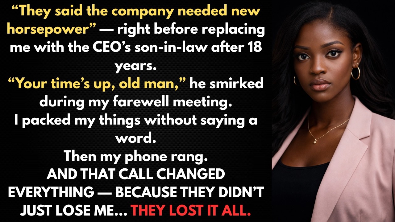 After 18 Years, the Board Replaced Me With the CEO’s Son-In-Law — Then I Got a Call