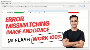 Hpw to fix Missmatching Image and Device Error Xiaomi Flash