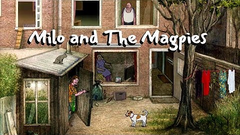 Milo and the Magpies Full Walkthrough