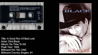 Clint Black- A Good Run Of Bad Luck