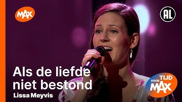 Lissa Meyvis - Als de liefde niet bestond (van Toon Hermans) | TIJD VOOR MAX