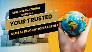 Benefits and Core Values of SDC International Shipping: Your Trusted Global Relocation Partner