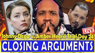 WATCH LIVE! Johnny Depp v. Amber Heard Trial Day 24; CLOSING ARGUMENTS! Part 2