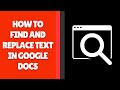 How to Find and Replace Text in Google Docs