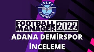 FOOTBALL MANAGER 2022 ADANA DEMİRSPOR İNCELEMESİ | ŞAMPİYONLUĞA ADAY KADRO