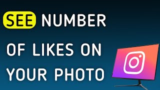 How To See The Number Of Likes On Your Photo On Instagram App On PC (New Update) screenshot 3