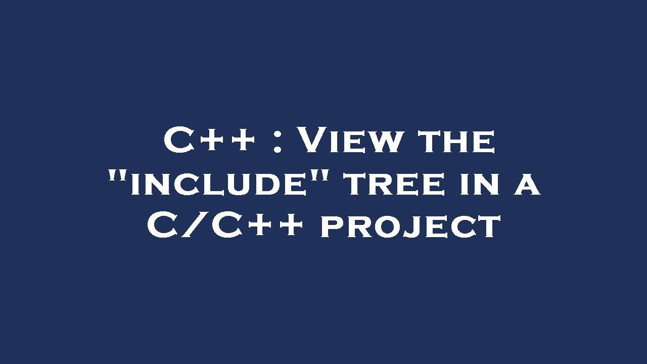 C View C++ : View the