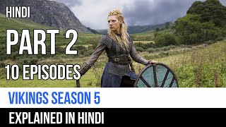 Vikings Season 5 Part 2 Recap In Hindi | Captain Blue Pirate |