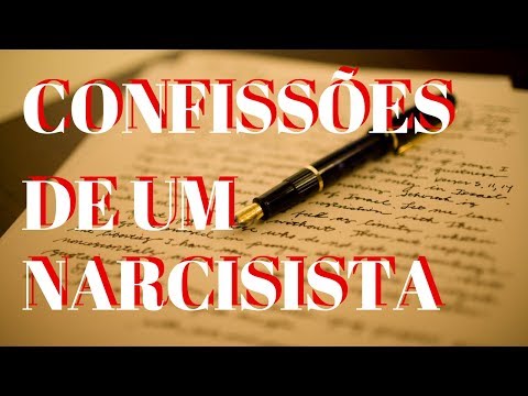 Vídeo: Confissão De Um Narcisista De Cinquenta Anos