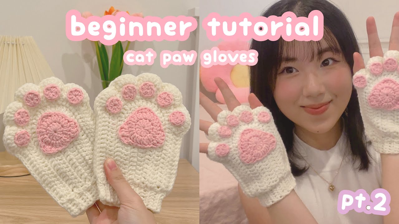 Crochet cat paw fingerless gloves  pt2  beginner friendly crochet tutorial