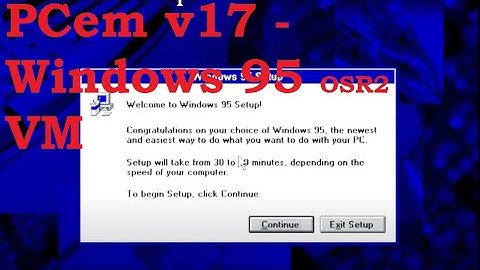 PCem v17 - Windows 95 OSR2 Installation