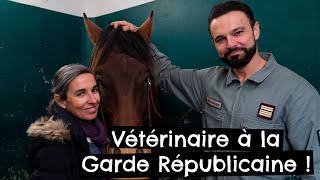 Vétérinaire à la Garde Républicaine !