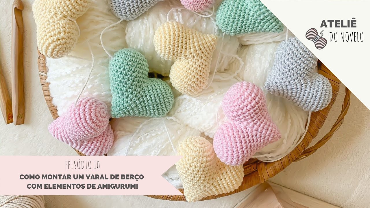 Como montar um varal de berço com elementos de amigurumi (Ateliê do Novelo, Temporada 2, Ep10)