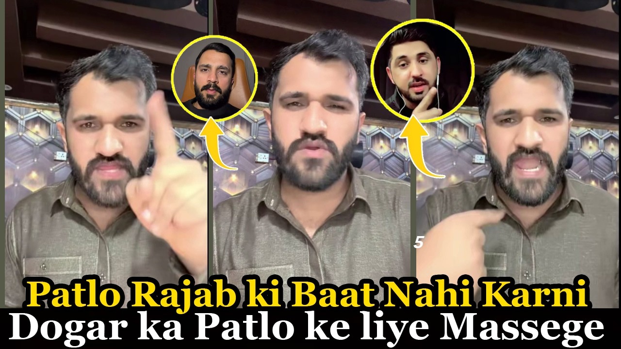 Patlo Rajab ko Baat Nahi Karni | Dogar ka Patlo ke liye Massege