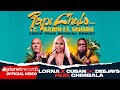 Capture de la vidéo Lorna ❌ Cuban Deejays Feat. Chimbala - Papi Chulo... Te Traigo El Mmmm... (20Th Year Official Remix)