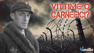 I KapΓ² dei Campi di Concentramento: Prigionieri che divennero Carnefici
