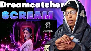 METALHEAD reacts to Dreamcatcher(드림캐쳐) 'Scream' MV (FIRST TIME Reaction)