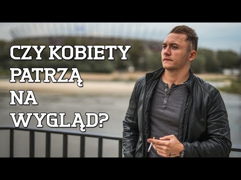 Wideo: Czy Kobiecy Wygląd Jest Ważny Dla Mężczyzny?