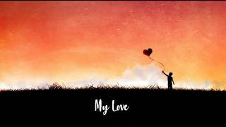 王宇驰 (Wang Yuchi) - My Love /Lyrics/