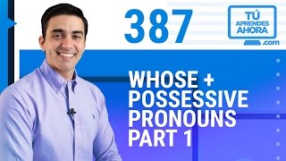 ENGLISH CLASS 387 Whose + possessive pronouns part 1