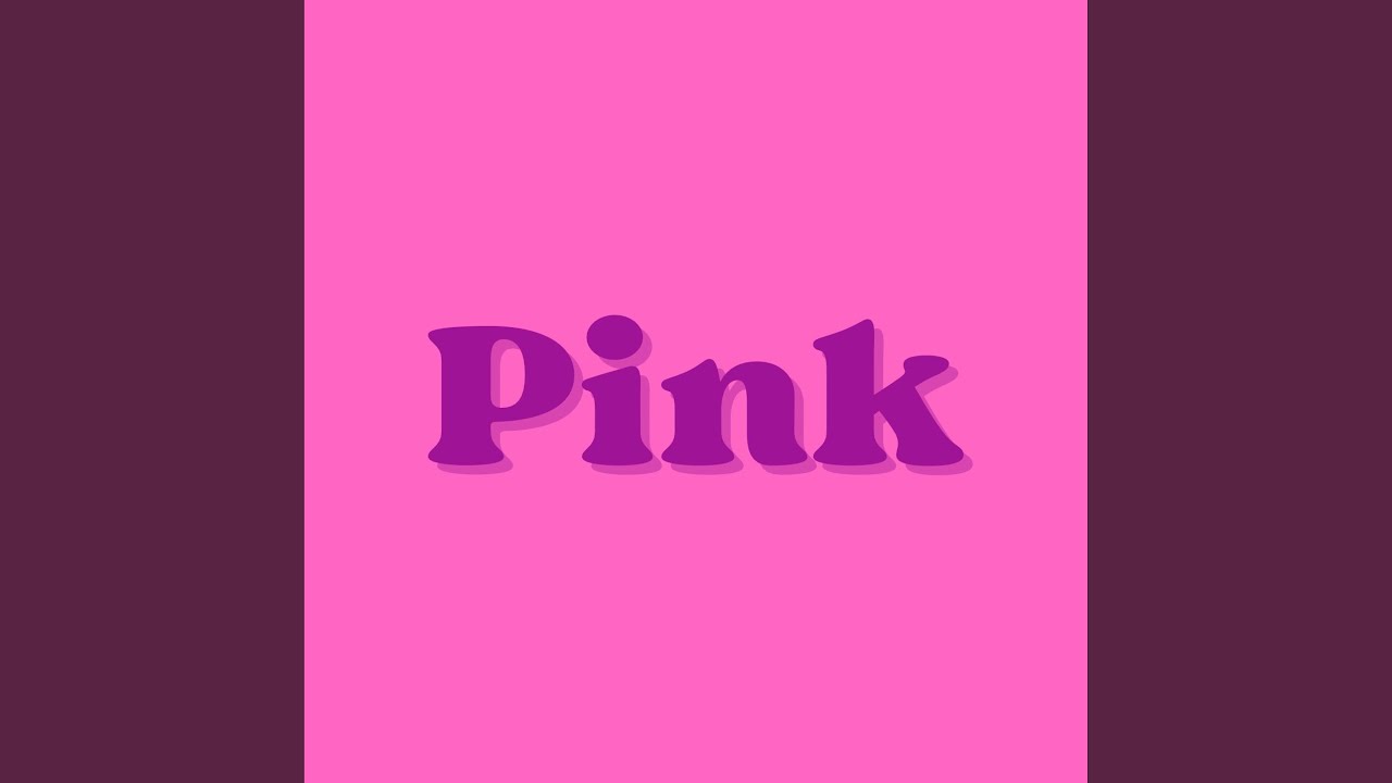 Watch Pink on YouTube Watch Pink on YouTube