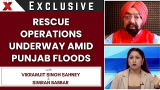 Vikramjit Singh Sahney on Punjab Flood Crisis, Army and Agencies Mobilized | Exclusive
