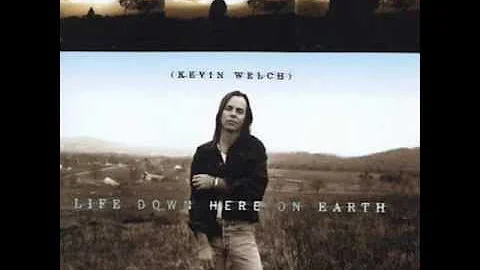 kevin welch - something about you