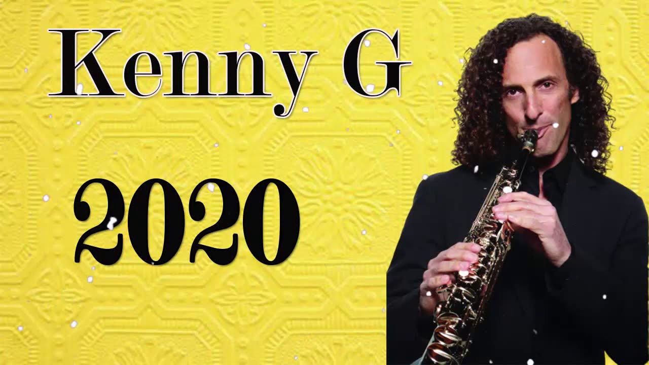 Kenny G Greatest Hits Full Album 2020 - Best Love Songs of Kenny G