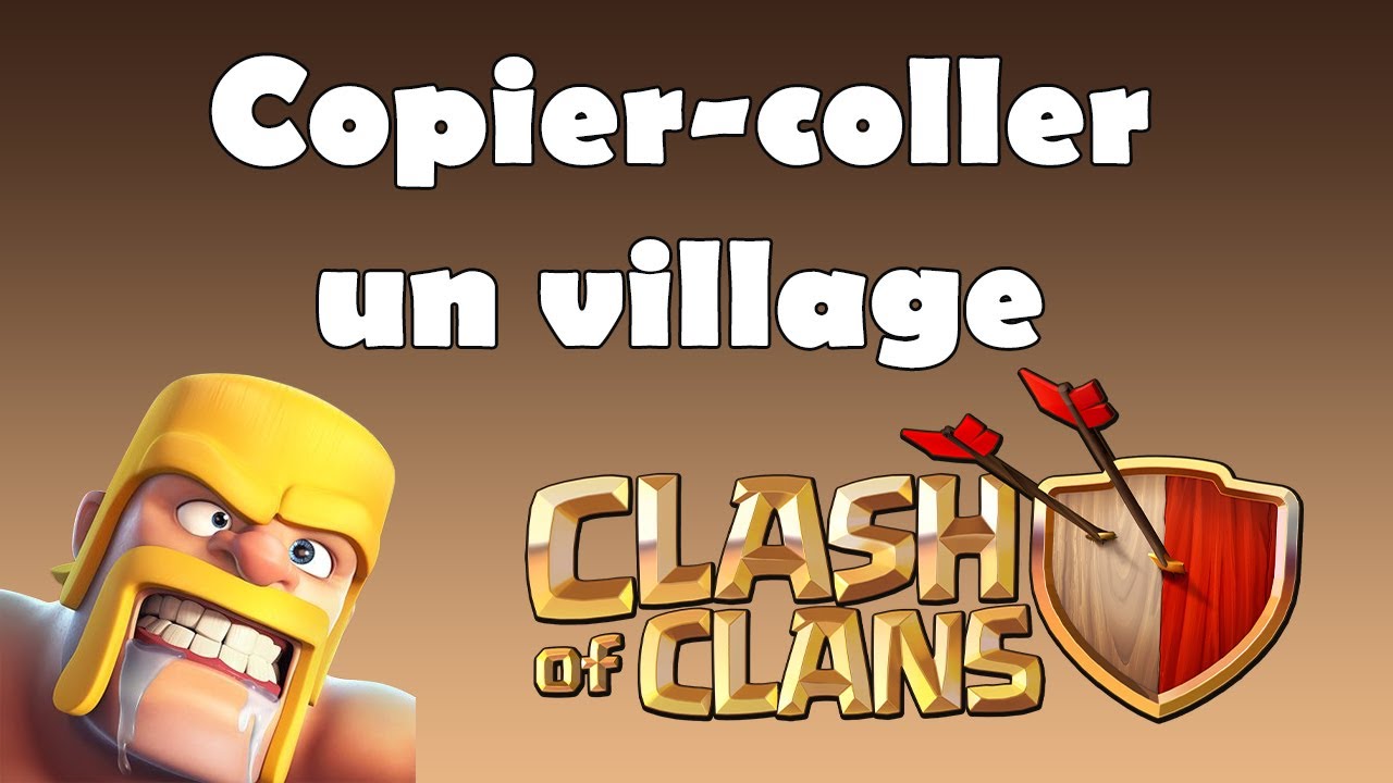 Comment copier coller un village Clash of Clan YouTube