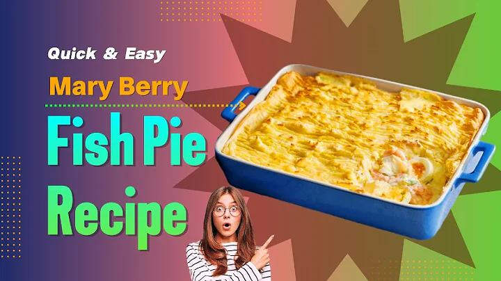 Quick & Easy Mary Berry Fish Pie Recipe