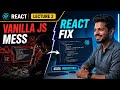 The Real Problem With Vanilla JavaScript (React Solves This)