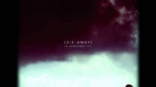 Die Away - Roses Of Yesterday