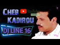 CHEB KADIROU TOP MUSIC RAI REMIX BY DJ LINE 16 CHEB KADIROU TOP MUSIC RAI REMIX BY DJ LINE 16