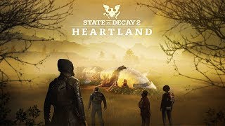 State of Decay 2: Heartland - Official Announcement Trailer | E3 2019