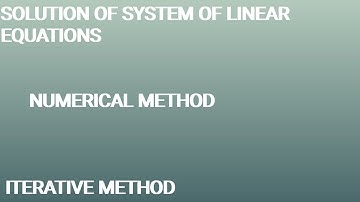 #Solution of system of linear equations|#Iterative method 