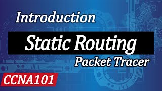 Static Routing Configuration in Packet Tracer | Cisco Packet Tracer Tutorial Static Routing Configuration in Packet Tracer | Cisco Packet Tracer Tutorial