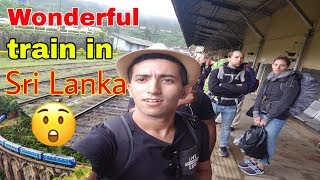 My trip on the oldest train in Sri lanka Ella رحلتي على قطار في سيرلانكا ايلاء