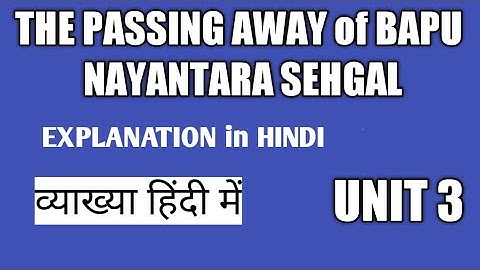 The Passing away of Bapu in Hindi Unit 3 | Class 10 | Nayantara Sehgal | Detailed Explanation