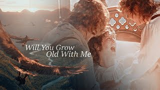 TH/LOTR || Will You Grow Old With Me