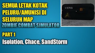 Semua letak kotak peluru/amunisi di seluruh map zombie combat simulator[Part 1] screenshot 3