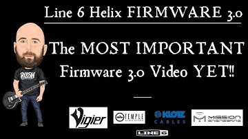 Line 6 Helix | The MOST IMPORTANT Firmware 3.0 Video YET!!!