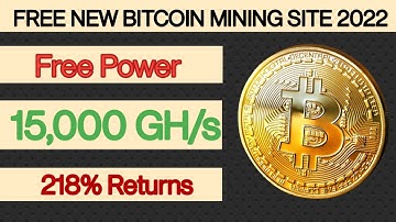 New Free Bitcoin Cloud Mining Site 2022 | 1000 GHs Free Power