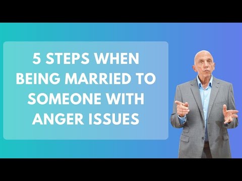 5 Steps When Being Married To Someone with Anger Issues
