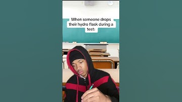 When someone drops their hydro flask during a test 😂