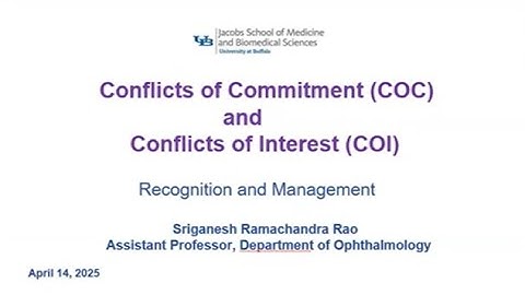 Conflicts of Interest/Conflicts of Commitment (Responsible Conduct of Research Series, Workshop #6)