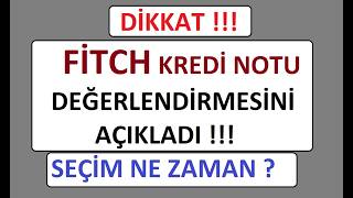 Di̇kkat Seçi̇m Ne Zaman ? Fi̇tch Kredi̇ Notu Değerlendi̇rmesi̇ni̇ Açikladi Bist Borsa Hi̇sse Coin