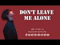 [Vietsub+Pinyin] Don't leave me alone | Series Rapper h&aacute;t t&igrave;nh ca | rapper唱情歌系列