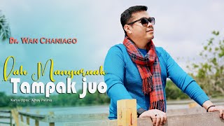 Lah Manyuruak Tampak Juo Remix --- Dr. Wan Chaniago (COVER)