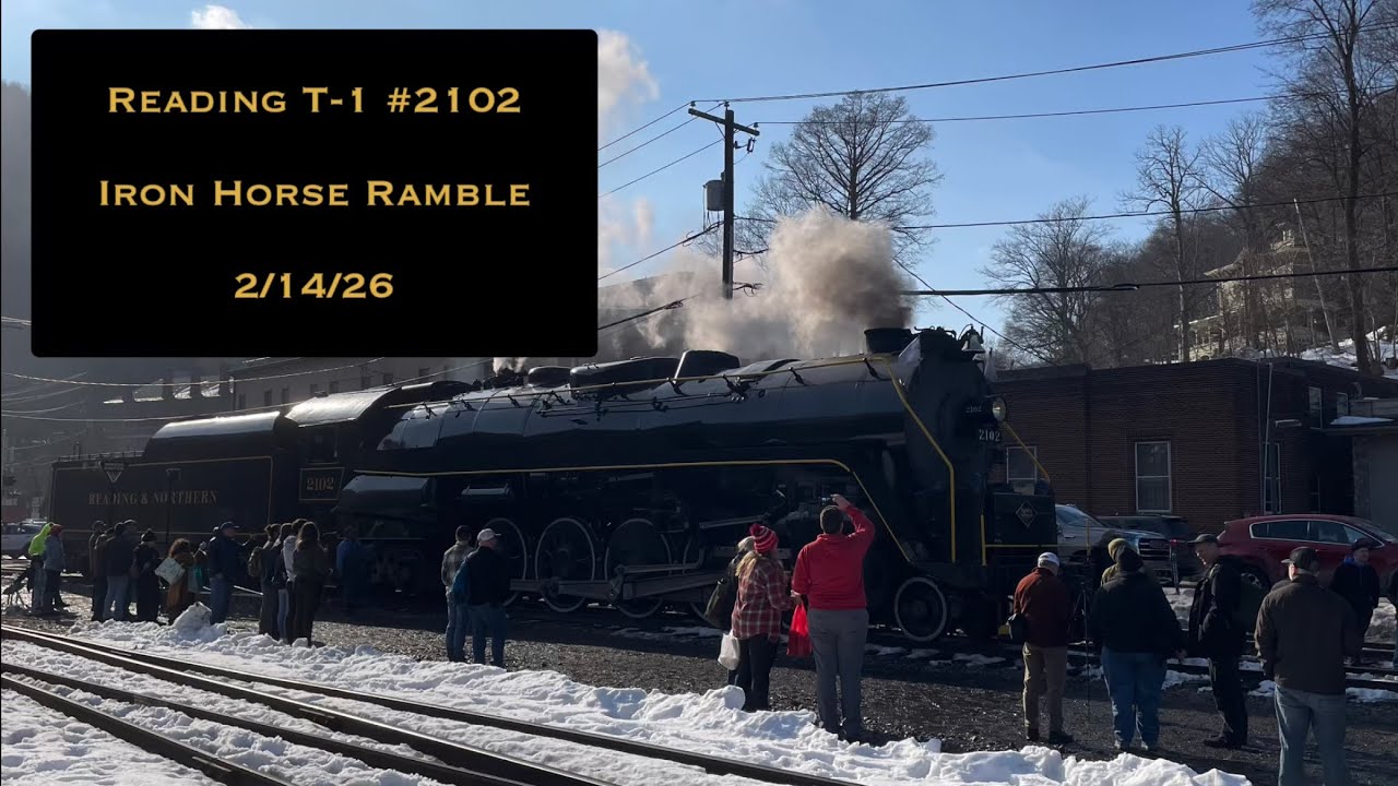 It’s SO LOUD | Iron Horse Ramble Reading & Northern 2102 (2/14/26)